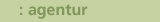 agentur