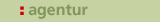 agentur